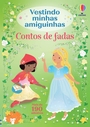 Contos de fadas: Vestindo minhas amiguinhas