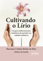 Cultivando o Lírio