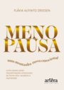Menopausa – Uma Montanha-Russa Emocional
