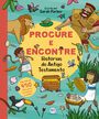 Procure e encontre - Histórias do Antigo Testamento