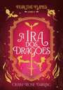 A ira dos dragões — Fear the Flames #2