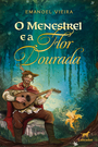 O Menestrel e a Flor Dourada