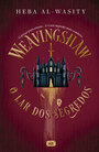 Weavingshaw: O lar dos segredos