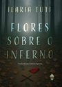 Flores sobre o inferno