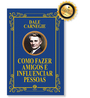 Como Fazer Amigos e Influenciar Pessoas - Edição de Luxo Almofadada