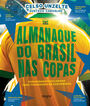 Almanaque do Brasil nas Copas