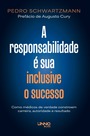 A responsabilidade é sua — inclusive o sucesso