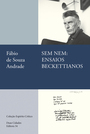 Sem nem: ensaios beckettianos