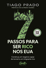 Sete passos para ser rico nos EUA