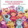 Não se mordem os amigos
