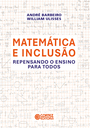 Matemática e a inclusão - repensando o ensino para todos