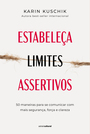 Estabeleça limites assertivos
