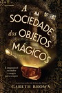 A sociedade dos objetos mágicos