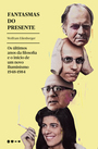 Fantasmas do presente