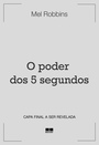 O poder dos 5 segundos