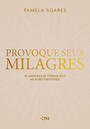 Provoque seus Milagres