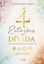 AS 4 ESTAÇÕES DA DÍVIDA
