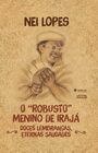 O “robusto” menino de Irajá