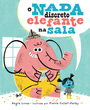 O nada discreto elefante na sala – Uma história infantil sensível sobre diálogo, empatia e coragem