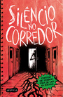 Silêncio no corredor: Contos de terror para se ler na escola
