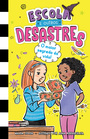 Escola e outros desastres, Livro 3: O maior segredo da vida! – Para leitoras de "Diário de uma garota nada popular" e "Diário de um banana"