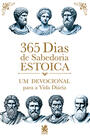 365 Dias de Sabedoria Estoica - Um Devocional para a Vida Diária