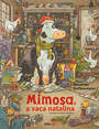 Mimosa, a vaca natalina