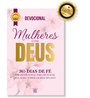 Mulheres com Deus - 365 Dias de Fé - Devocional 2026 - Edição de Luxo Almofadada