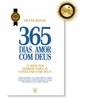 365 Dias de Amor com Deus - Devocional - Edição de Luxo Almofadada