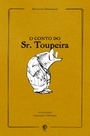 O Conto do Sr. Toupeira