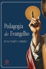 Pedagogia do Evangelho