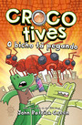 Crocotives: O bicho tá pegando (Vol. 4)