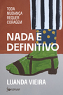 Nada é definitivo