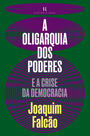 A Oligarquia dos poderes