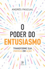 O poder do entusiasmo