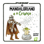 Star Wars: O Mandaloriano e a Criança