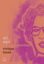 Até aqui: Poemas