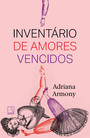 Inventário de amores vencidos