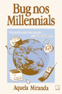 Bug nos millennials