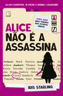 Alice não é a assassina