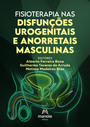 Fisioterapia nas disfunções urogenitais e anorretais masculinas
