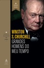 Grandes homens do meu tempo