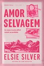 Amor selvagem (Rose Hill - Livro 1)