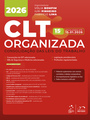 Clt Organizada-Consolidação das Leis de Trabalho - 15ª Edição 2026