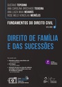 Fundamentos Do Direito Civil - Direito De Família E Das Sucessões - Vol.6 - 7ª Edição 2026