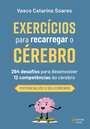 Exercícios para recarregar o cérebro