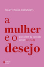 A mulher e o desejo