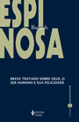 Breve tratado sobre Deus, o ser humano e sua felicidade