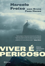 Viver é perigoso