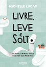 Livre, leve e solto